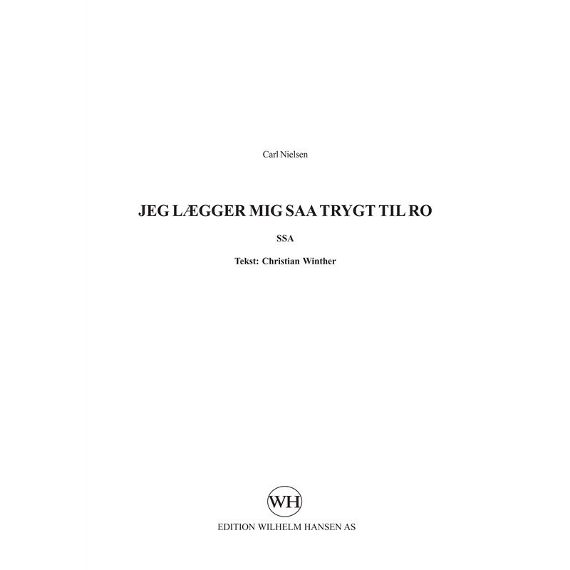 Jeg Lægger Mig Saa Trygt Til Ro